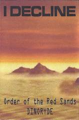 I Decline : Order of the Red Sands - Dinoryde